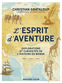 Editions Armand Colin - Beau livre - L'Esprit d'aventure (explorations et curiosités de l'histoire du monde)