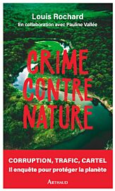 Editions Arthaud - Essai - Crime contre nature 