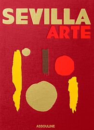 Editions Assouline - Beau livre (en anglais) - Sevilla Arte
