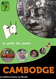 Editions Autour du Monde - Le guide des jeunes - Cambodge