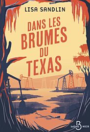 Editions Belfond - Roman - Dans les brumes du Texas