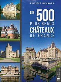 Editions Bonneton - Livre - Les 500 plus beaux de France