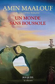 Editions Bouquins - Essais - Un monde sans boussole