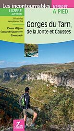 Editions Chamina - Guide de Randonnées - Gorges du Tarn, de la Jonte et Causses (collection les Incontournables)