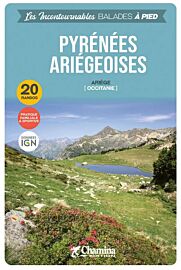 Editions Chamina - Guide de randonnées - Pyrénées Ariègeoises (Collection les incontournables)