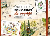 Editions Charles Massin - Réaliser son carnet de voyage - Conseils et astuces pour mettre en scène vos souvenirs grâce à des exemples illustrés