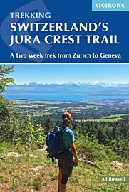 Editions Cicerone - Guide de randonnées (en anglais) - Switzerland's Jura Crest Trail - A two week trek from Zurich to Geneva