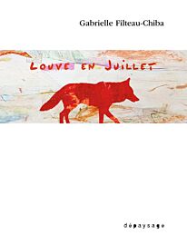 Editions Dépaysage - Collection "Animales" - Récit - Louve en juillet