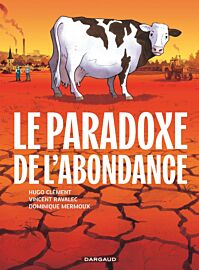 Editions Dargaud - Bande dessinée - Le Paradoxe de l'Abondance
