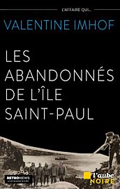 Editions de l'Aube - Récit - Les abandonnés de l’île Saint-Paul