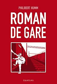 Editions des Équateurs - Roman - Roman de gare