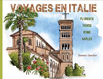 Editions du chardon migrateur - Voyages en Italie - Samuel Chardon