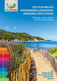 Editions du Chemin des crètes - Guide de randonnées - Les plus belles randonnées Visorando - Provence-Côte d’Azur (Calanques, sentiers côtiers et arrière-pays provençal)