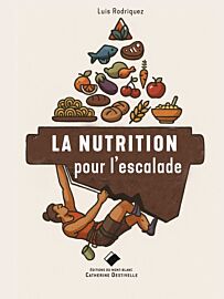 Editions du Mont-Blanc - Guide - La nutrition pour l'escalade