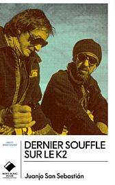 Editions du Mont-Blanc (poche) - Récit - Dernier souffle sur le K2