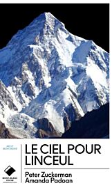 Editions du Mont-Blanc (poche) - Récit - Le ciel pour linceul (L'incroyable histoire de la journée la plus meurtrière du K2)