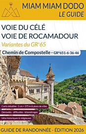 Editions du vieux crayon - Miam Miam Dodo - GR 65 - Variantes - Voie de Rocamadour - Voie du Célé - Edition 2026