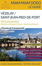 Editions du vieux crayon - Miam Miam Dodo - Voie de Vézelay, Via Lemovicensis (De Vézelay à Saint-Jean-Pied-de-Port) - édition 2026/2027