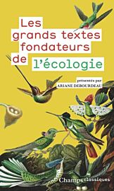 Editions Flammarion (collection Champs) - Recueil - Les grands textes fondateurs de l'écologie