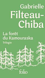 Editions Folio (poche) - Récit - La forêt du Kamouraska - Trilogie (Coffret trois volumes : Encabanée - Sauvagines - Bivouac)