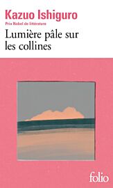Editions Folio (poche) - Roman - Lumière pâle sur les collines