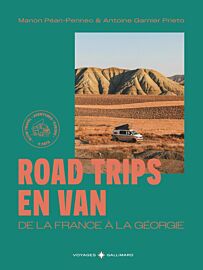 Editions Gallimard - Beau guide - Collection Voyage - Road Trips en van (de la France à la Géorgie)