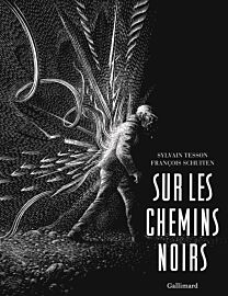 Editions Gallimard - Récit illustré - Sur les chemins noirs