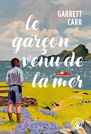 Editions Gallmeister - Roman - Le Garçon venu de la mer