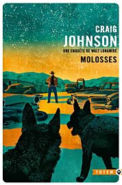 Editions Gallmeister - Roman - Molosses