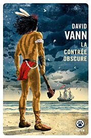 Editions Gallmeister (collection poche - Totem) - Roman - La contrée obscure