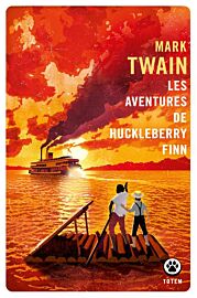 Editions Gallmeister (collection poche - Totem) - Roman - Les Aventures de Huckleberry Finn