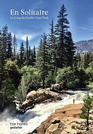 Editions Gestalten - Beau livre en français - En solitaire - Le long du Pacific Crest Trail (Tim Voors)