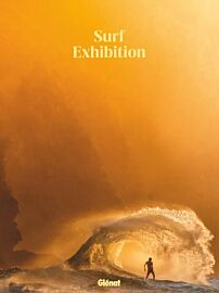 Editions Glénat - Beau livre - Surf exhibition
