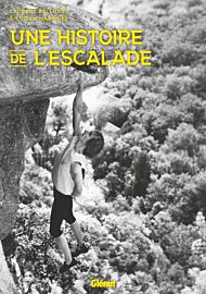 Editions Glénat - Livre - Une histoire de l'escalade
