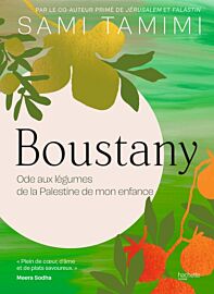 Editions Hachette - Livre de cuisine - Boustany (ode aux légumes de la Palestine de mon enfance)