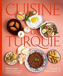 Editions Hachette - Livre de cuisine - Cuisine de Turquie (60 recettes traditionnelles entre Orient et Occident)