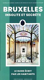 Editions Jonglez - Guide - Bruxelles insolite et Secrète