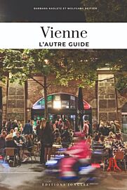 Editions Jonglez - Guide - Vienne, l'autre guide