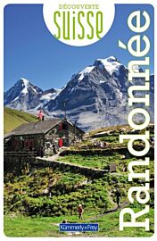 Editions Kummerly-Frey - Guide - Collection Découverte - Suisse - Randonnée