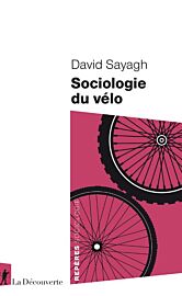 Editions La découverte - Essai - Sociologie du vélo