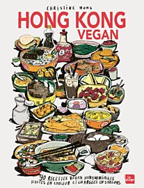 Editions La Plage - Livre de cuisine - Hong Kong Vegan (90 recettes vegan hongkongaises hautes en couleurs et chargées en saveurs)