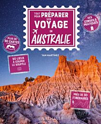 Editions Larousse - Guide / Beau livre - Tout pour préparer son voyage en Australie