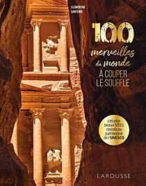 Editions Larousse - Beau livre - 100 merveilles du monde à couper le souffle