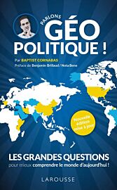 Editions Larousse - Essai - Parlons géopolitique !