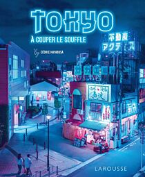 Editions Larousse - Livre - Tokyo à couper le souffle
