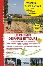 Editions Lepère - Guide de randonnées - Le chemin de Paris et Tours (chemin de Compostelle)