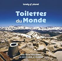 Editions Lonely Planet - Livre - Toilettes du monde (une envie pressante de découvrir la planète)