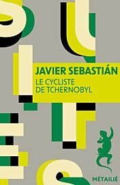 Editions Métailié - Roman - Le cycliste de Tchernobyl