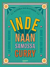 Editions Mango - Livre de cuisine - Inde - La cuisine indienne pour tous les jours (Naan, Samossa, Curry)