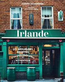 Editions Mango - Livre de cuisine - Irlande, les meilleures recettes d'un pays chaleureux et authentique